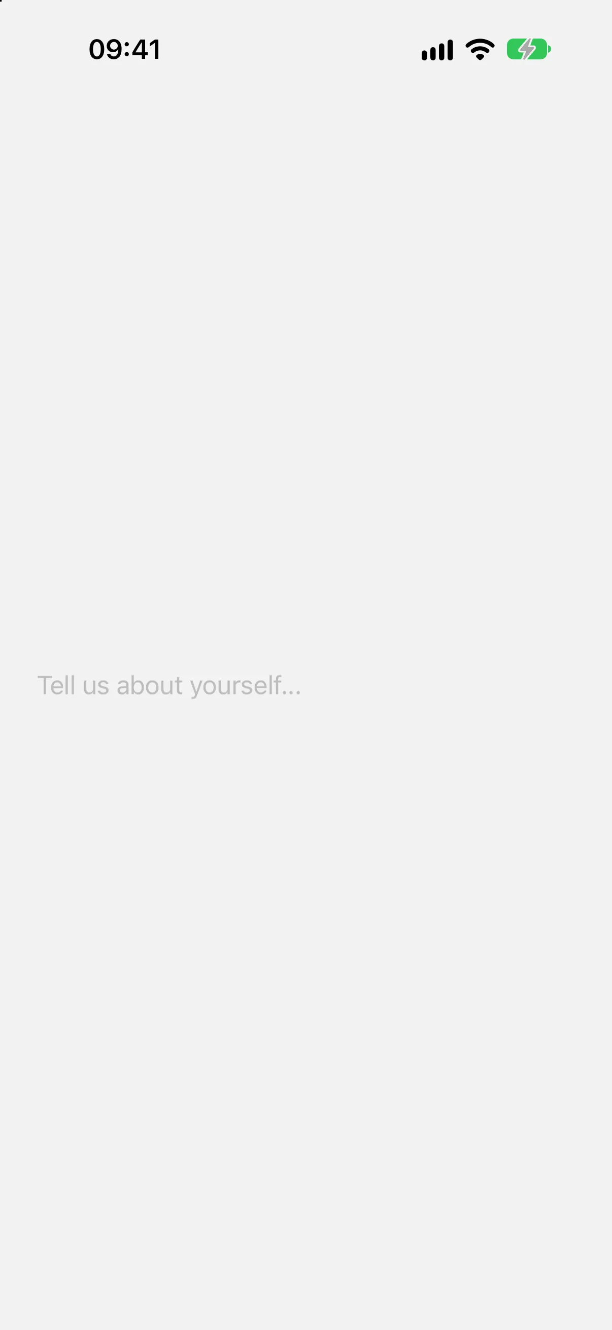 An empty multiline text field showing the placeholder Tell us about yourself